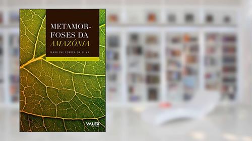 Capa de Metamorfoses da Amazônia, do autor Marilene Corrêa da Silva
