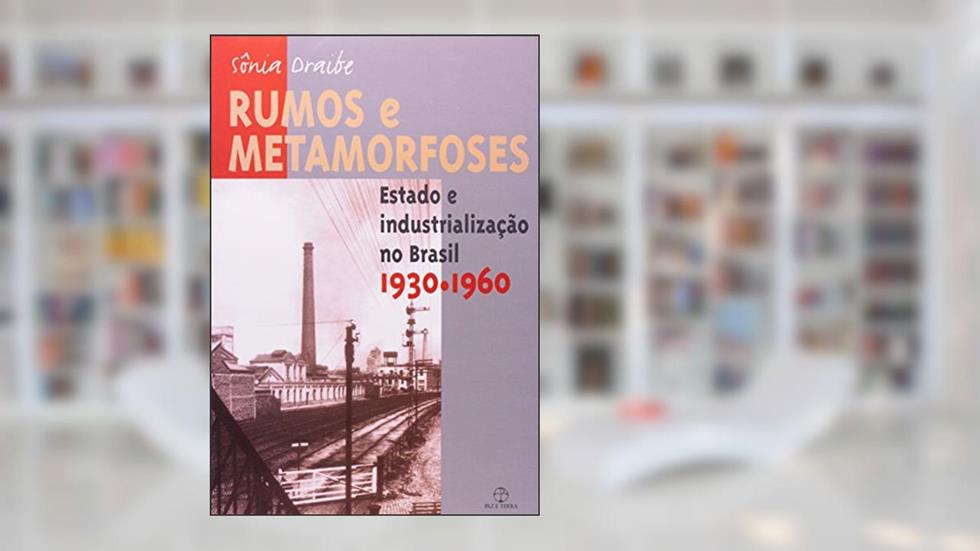 Rumos e metamorfoses, do autor Sonia Draibe