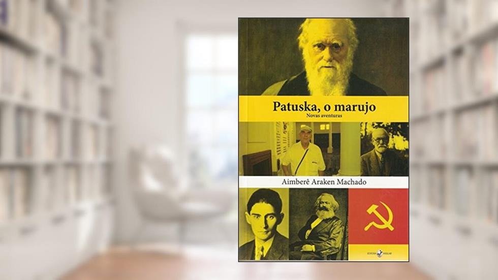 Patuska, o Marujo: Novas Aventuras, do autor Aimberê Araken Machado
