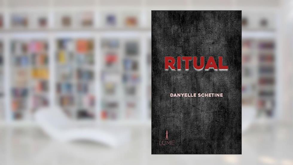 Ritual, do autor Danyelle Schetine
