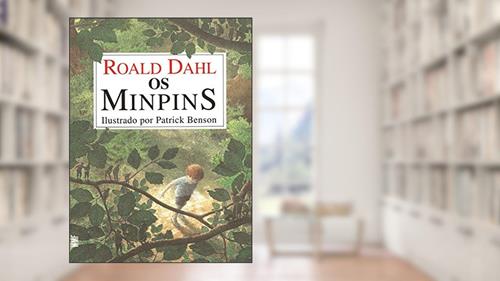 Capa de Os Minpins, do autor Roald Dahl