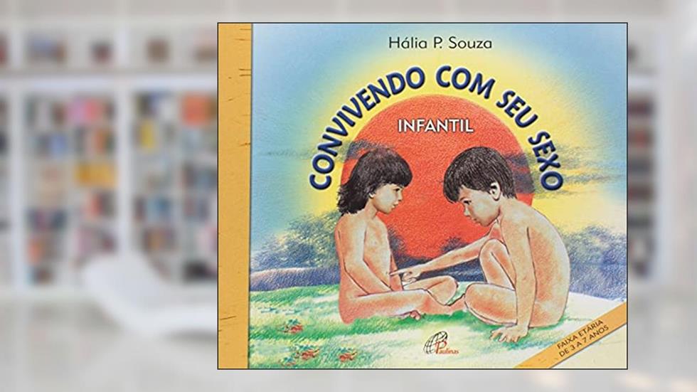 Convivendo com seu sexo - infantil: Faixa etária de 3 a 7 anos, do autor Hália Pauliv de Souza
