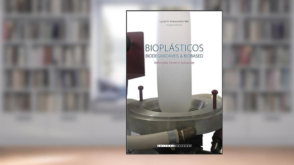 Bioplásticos: biodegradáveis & biobased, do autor Lucia Helena Innocentini Mei