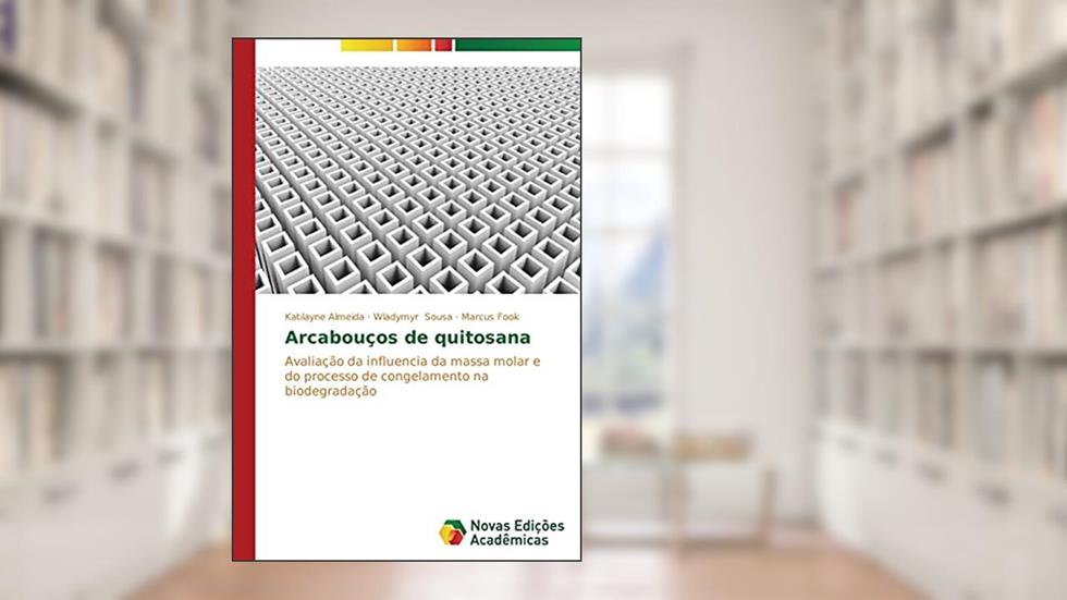 Arcabouços de quitosana: Avaliação da influencia da massa molar e do processo de congelamento na biodegradação, do autor Almeida Katilayne; Sousa Wladymyr; Fook Marcus