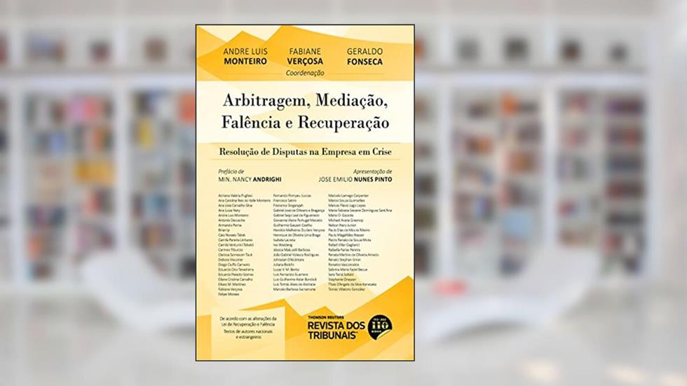 Arbitragem, Mediação, Falência e Recuperação, do autor Andre Luis Monteiro; Fabiane Verçosa; Geraldo Fonseca