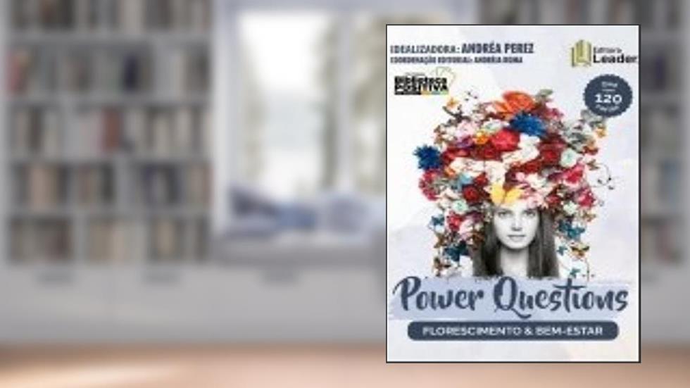 CARD POWER QUESTIONS - FLORESCIMENTO & BEM-ESTAR, do autor ANDREIA ROMA