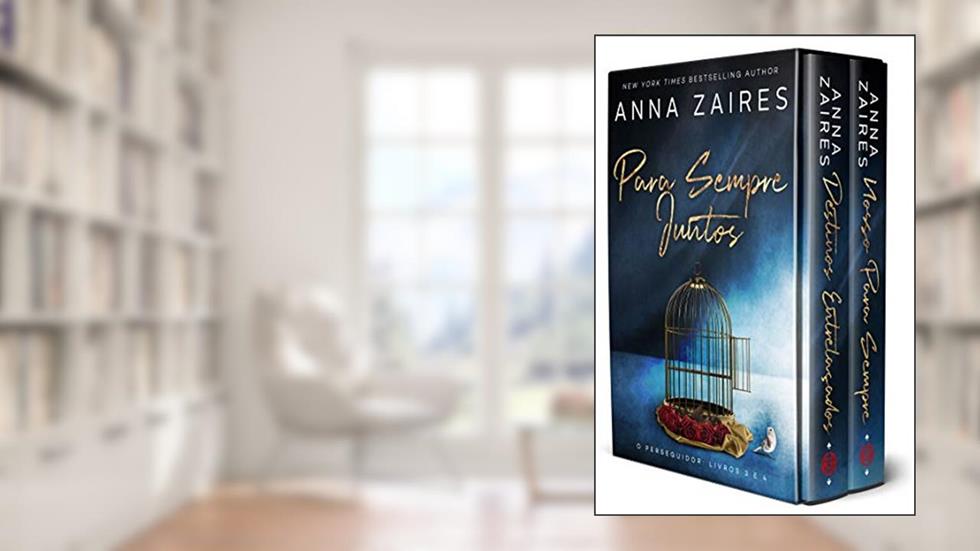 Para Sempre Juntos: O Perseguidor: Livros 3 E 4, do autor Anna Zaires; Dima Zales