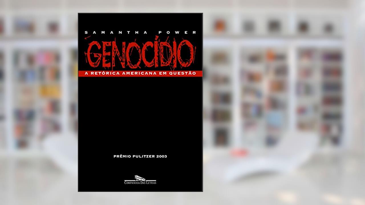 Genocídio: A retórica americana em questão, do autor Samantha Power