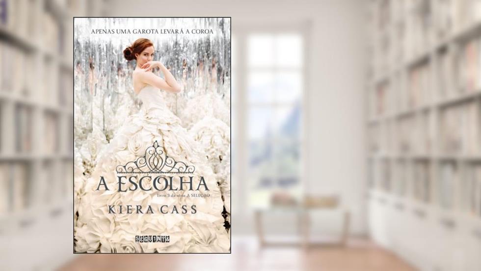 A escolha: 3, do autor Kiera Cass