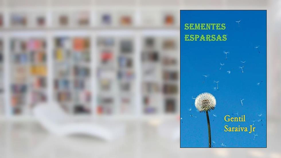 Sementes Esparsas, do autor Gentil Saraiva Junior