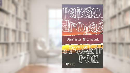 Capa de Paixão, Drogas e Rock'n'Roll, do autor Daniela Niziotek