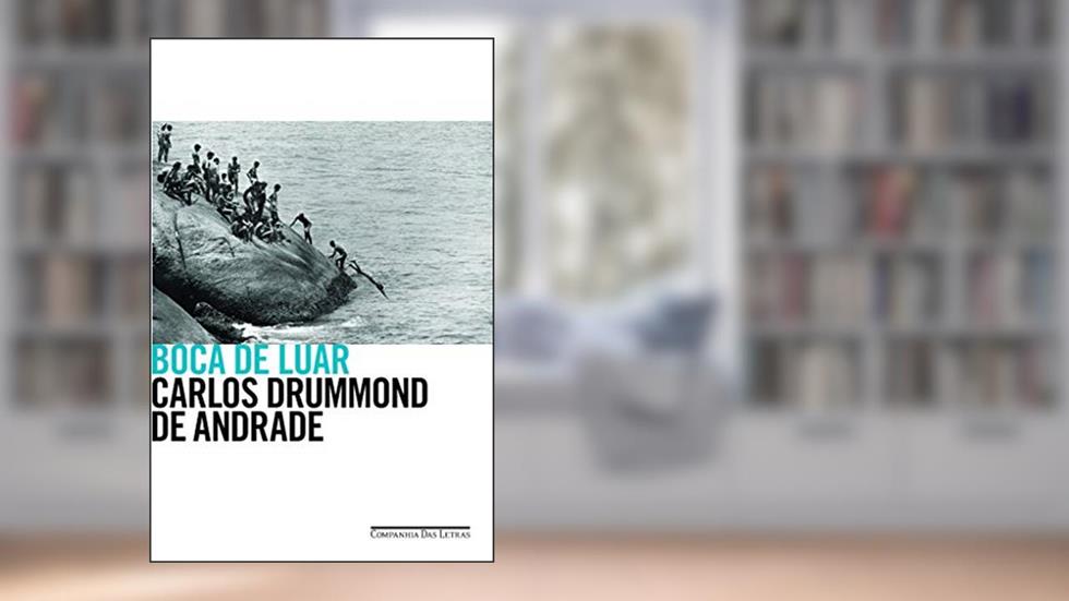 Boca de luar, do autor Carlos Drummond de Andrade