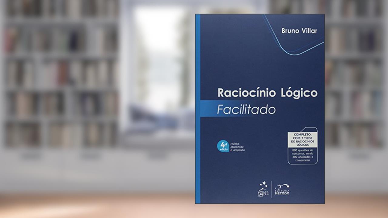 Raciocínio Lógico Facilitado, do autor Bruno Villar