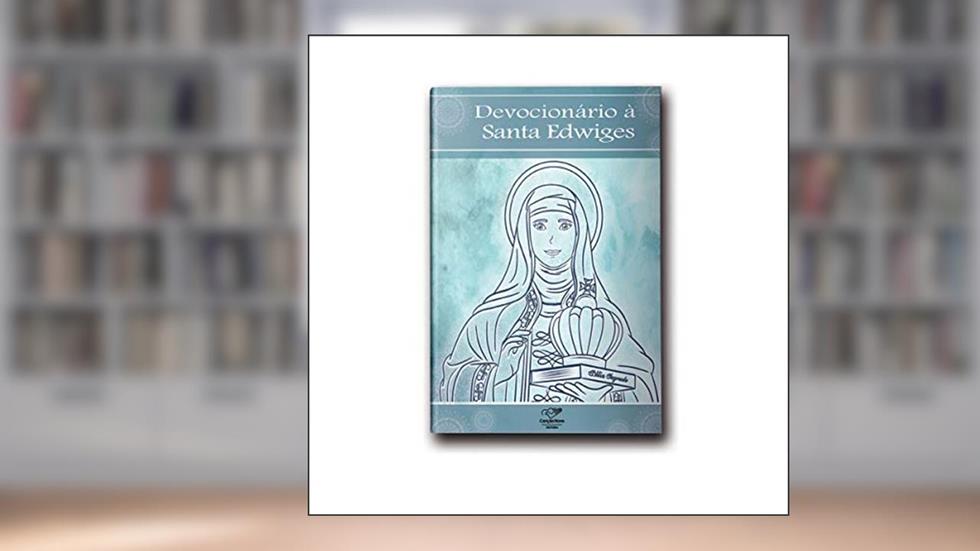 Devocionário a Santa Edwiges, do autor Pe. Mário Bonatti