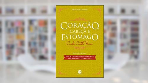 Capa de Coração, cabeça e estômago: Com questões comentadas de vestibular, do autor Camilo Castelo Branco