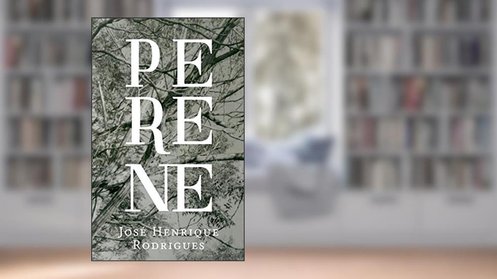 Perene, do autor José Henrique Rodrigues