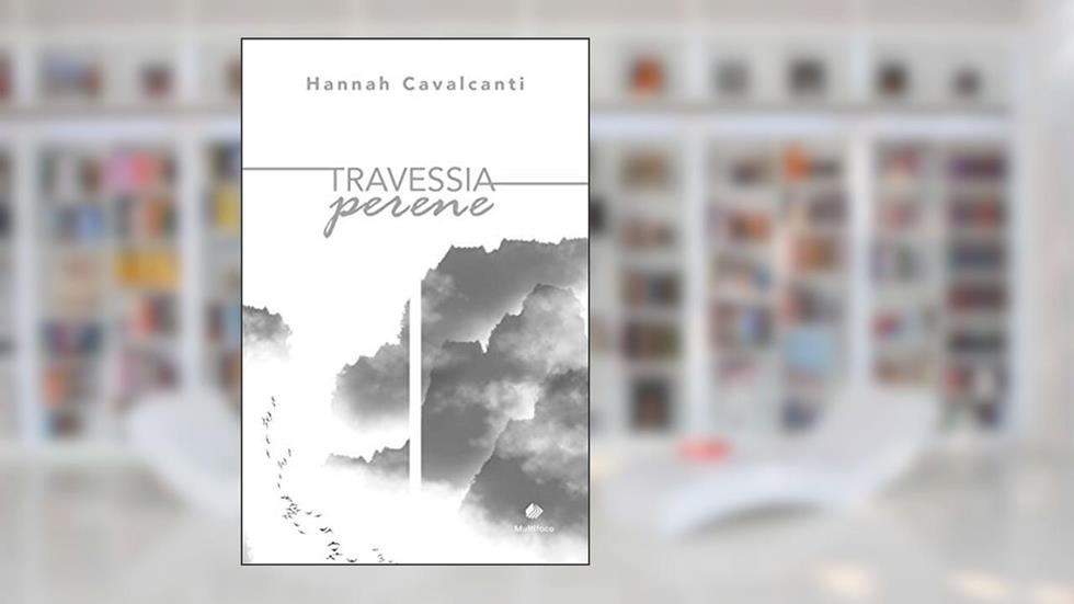 Travessia Perene, do autor Hannah Cavalcanti
