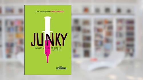 Capa de Junky: Drogado, do autor William S. Burroughs