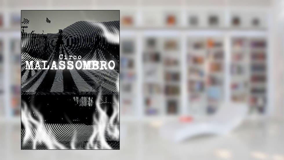 Circo Malassombro, do autor Francinildo Moura