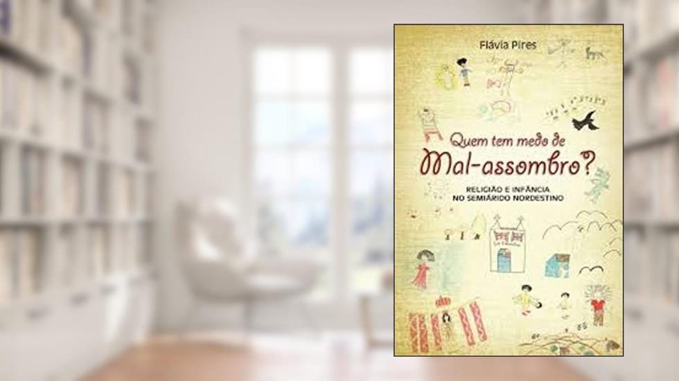 Quem Tem Medo de Mal-assombro?, do autor Flávia Ferreira
