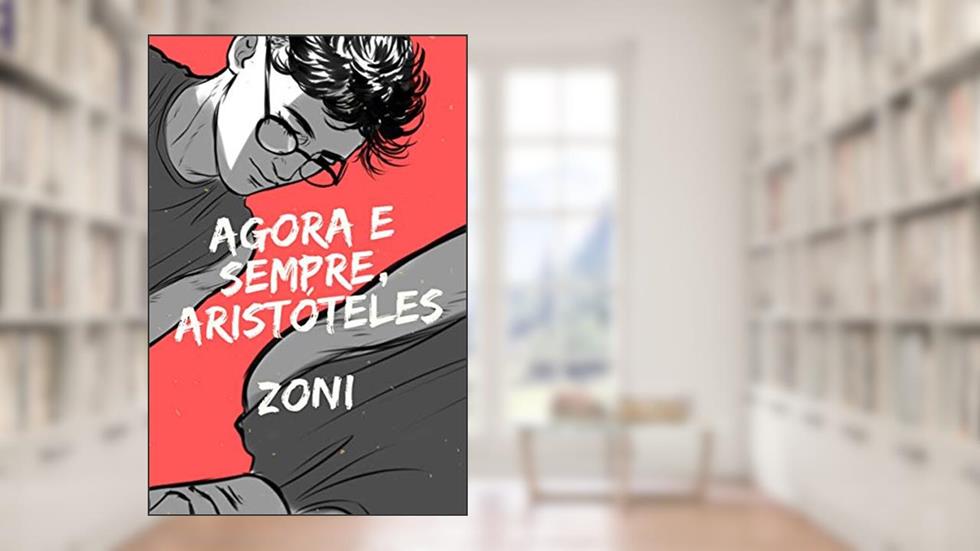 Agora e sempre, Aristóteles, do autor Zoni
