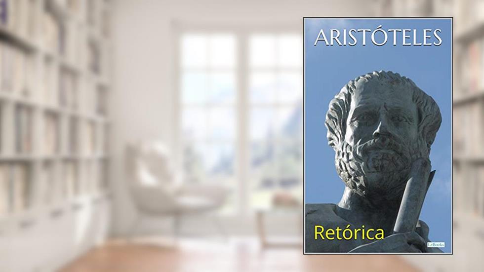 Aristóteles: Retórica (Coleção Filosofia), do autor Aristóteles