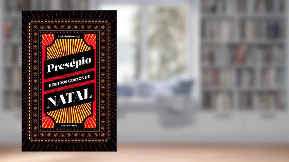 Presépio e Outros Contos de Natal, do autor Luiz Ruffato