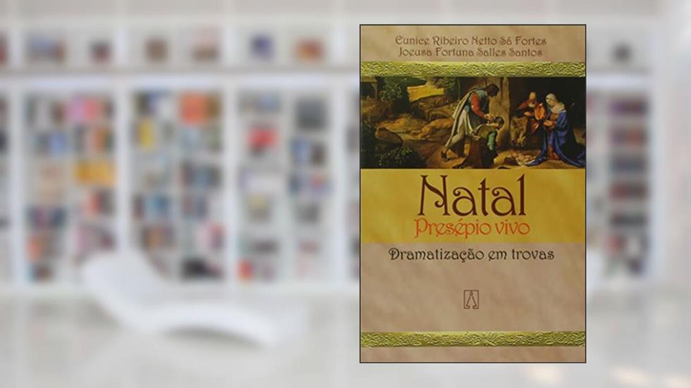 Natal Presépio Vivo, do autor Joeusa Fortuna