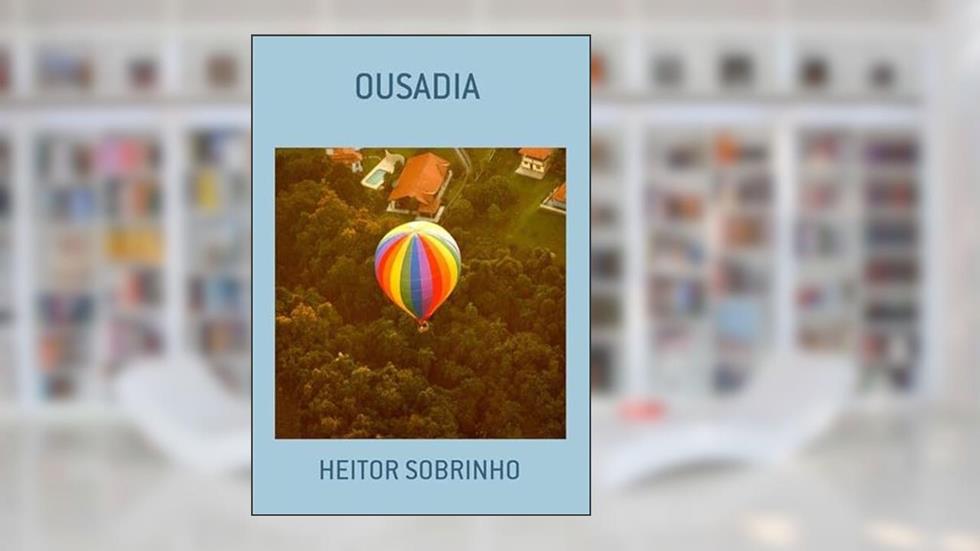 Ousadia, do autor Heitor Sobrinho
