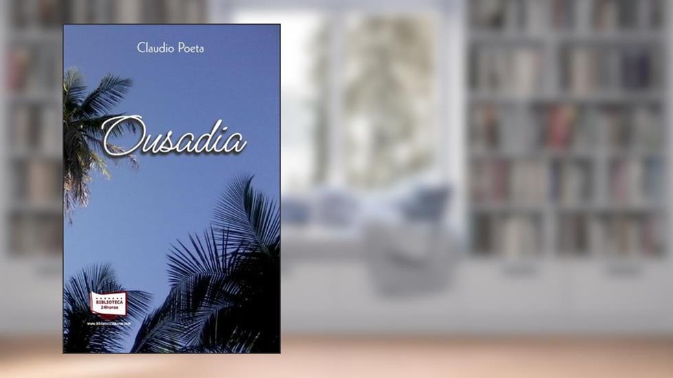 Ousadia, do autor Claudio Poeta