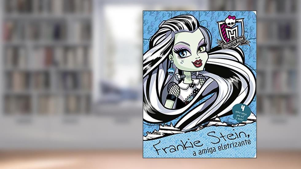 Monster High - Frankie Stein, a amiga eletrizante, do autor Ciranda Cultural