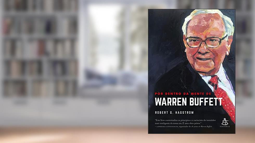 Por dentro da mente de Warren Buffett, do autor Robert G. Hagstrom