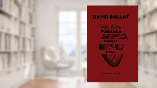 Capa de Fumando Karmas & Dna, do autor David Ballot