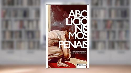 Capa de Abolicionismos Penais, do autor Vera Maria Guilherme; Gustavo Noronha de Ávila