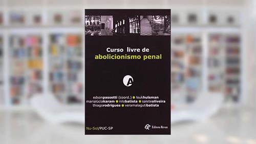 Capa de Curso Livre de Abolicionismo Penal, do autor Edson Passetti