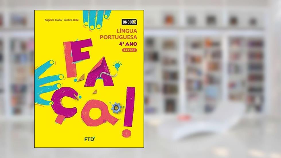 Faça! Língua Portuguesa - 4º Ano, do autor Angélica Prado