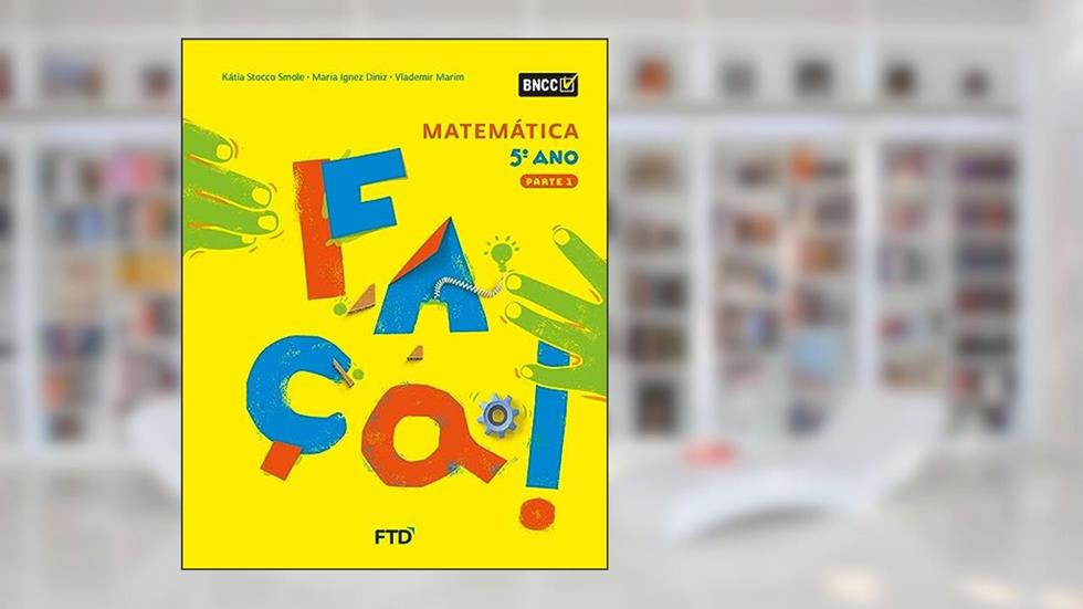 Faça! Matemática - 5º Ano, do autor KÁTIA STOCCO SMOLE