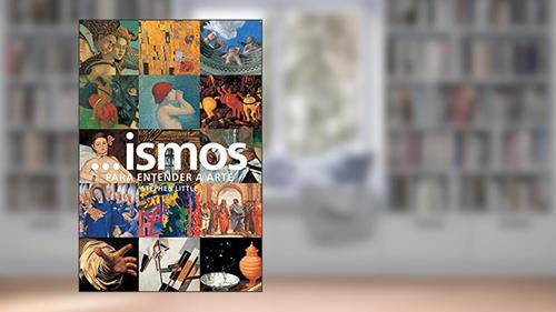 Capa de Ismos. Para Entender a Arte, do autor Stephen Little