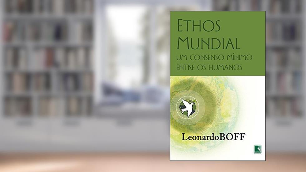 Ethos mundial, do autor Leonardo Boff