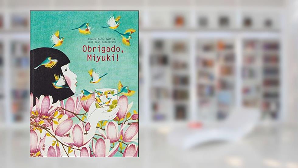 Obrigado, Miyuki!, do autor Roxane Marie Galliez