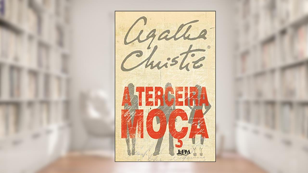 A Terceira Moça, do autor Agatha Christie