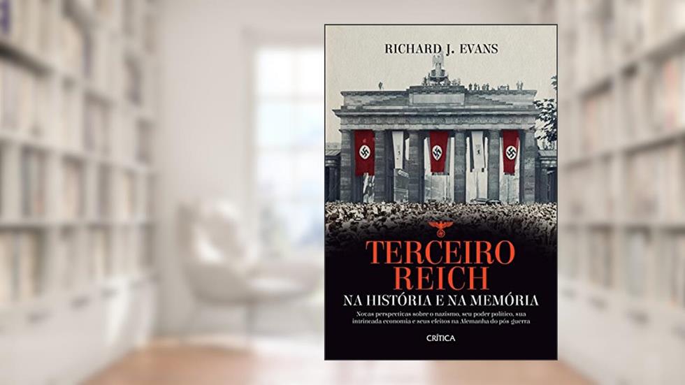 Terceiro Reich: Na história e na memória, do autor Richard J. Evans