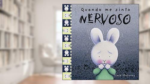 Capa de Quando me sinto nervoso, do autor Trace Moroney