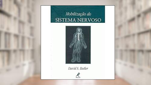 Capa de Mobilização do sistema nervoso, do autor David S. Butler