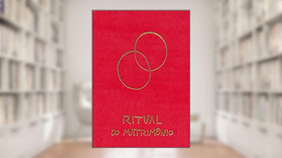 Ritual do Matrimônio, do autor Sagrada Congregação para o Culto Divino