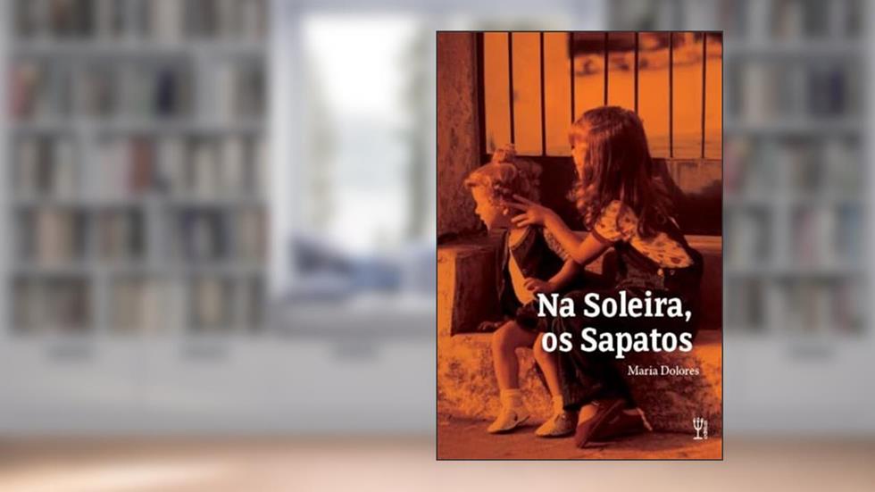 Na Soleira, os Sapatos, do autor Maria Dolores