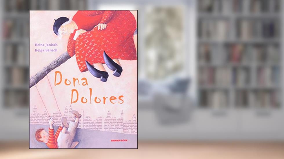 Dona Dolores, do autor Heinz Janisch