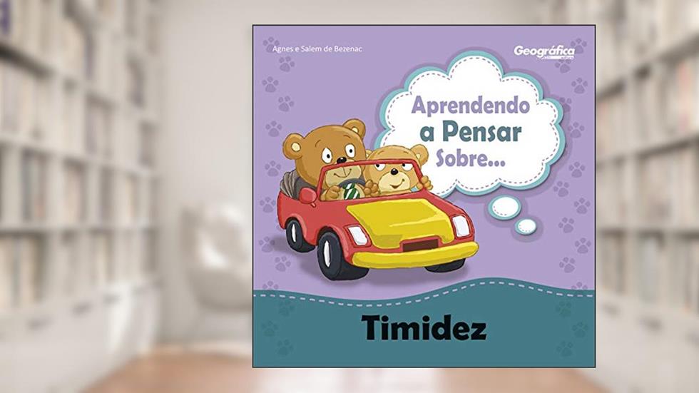 Aprendendo a Pensar Sobre - Timidez, do autor Agnes; Salem de Bezenac
