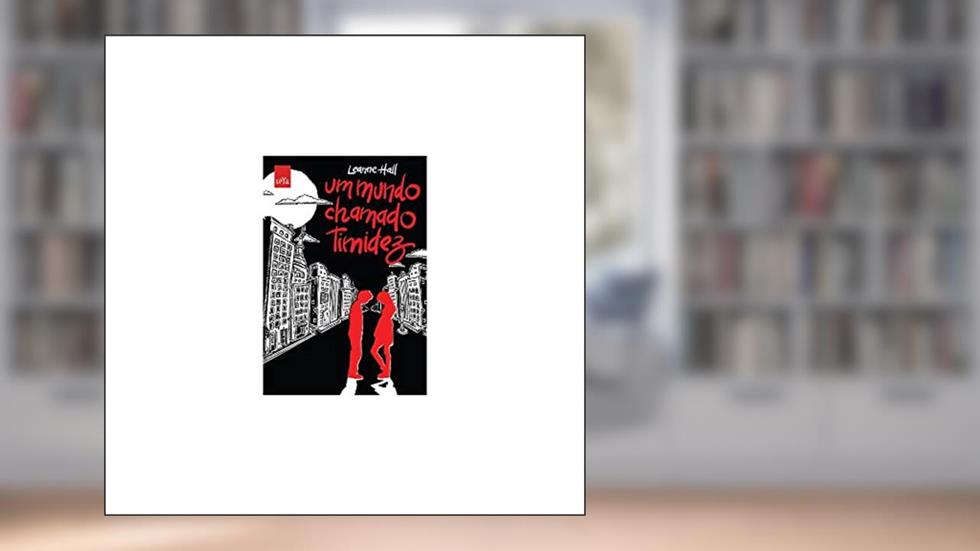 Um mundo chamado timidez, do autor Leanne Hall