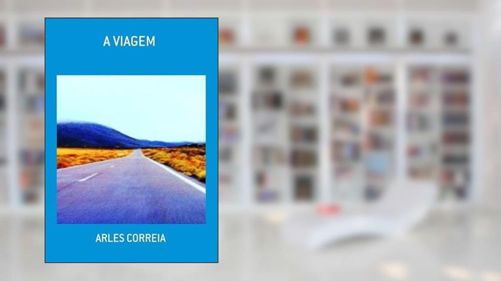 A Viagem, do autor Arles Correia